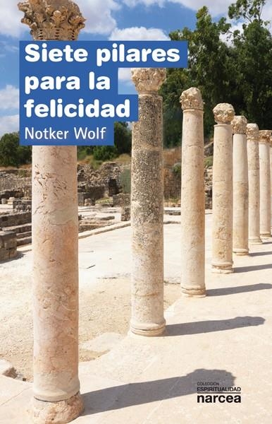 SIETE PILARES PARA LA FELICIDAD | 9788427721104 | Llibreria La Gralla | Librería online de Granollers