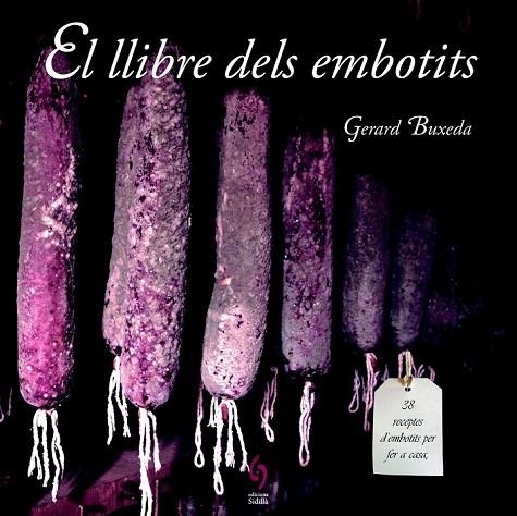 LLIBRE DELS EMBOTITS, EL | 9788494256486 | BUXEDA, GERARD | Llibreria La Gralla | Librería online de Granollers