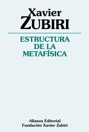 ESTRUCTURA DE LA METAFISICA | 9788491042600 | ZUBIRI, XAVIER | Llibreria La Gralla | Llibreria online de Granollers