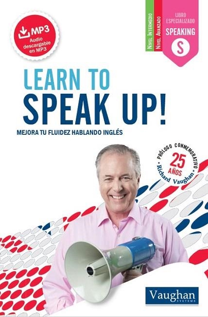 LEARN TO SPEAK UP! | 9788416094752 | VAUGHAN, RICHARD | Llibreria La Gralla | Llibreria online de Granollers