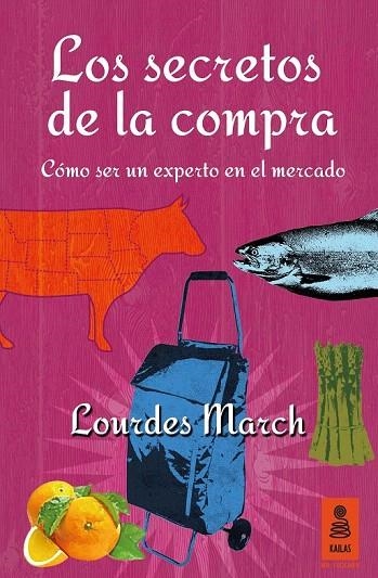 SECRETOS DE LA COMPRA, LOS | 9788416023981 | MARCH, LOURDES | Llibreria La Gralla | Librería online de Granollers
