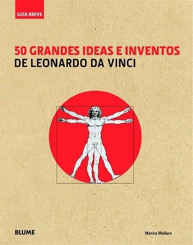 50 GRANDES IDEAS E INVENTOS DE LEONARDO DA VINCI | 9788498017571 | WALLACE, MARINA | Llibreria La Gralla | Llibreria online de Granollers
