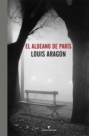 ALDEANO DE PARÍS, EL | 9788416544127 | ARAGON, LOUIS | Llibreria La Gralla | Librería online de Granollers