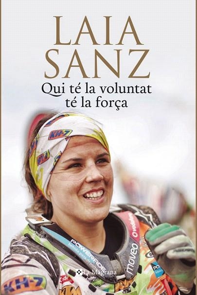 QUI TE LA VOLUNTAT TE LA FORÇA | 9788482647975 | SANZ, LAIA | Llibreria La Gralla | Librería online de Granollers