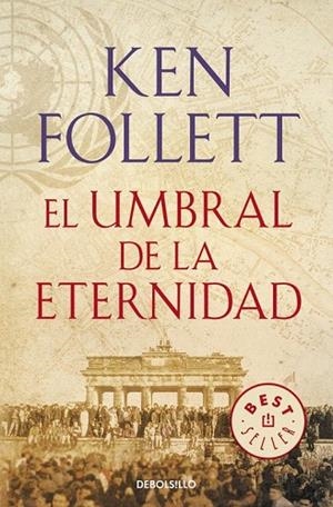 UMBRAL DE LA ETERNIDAD, EL (THE CENTURY 3) | 9788466329507 | FOLLETT, KEN | Llibreria La Gralla | Llibreria online de Granollers