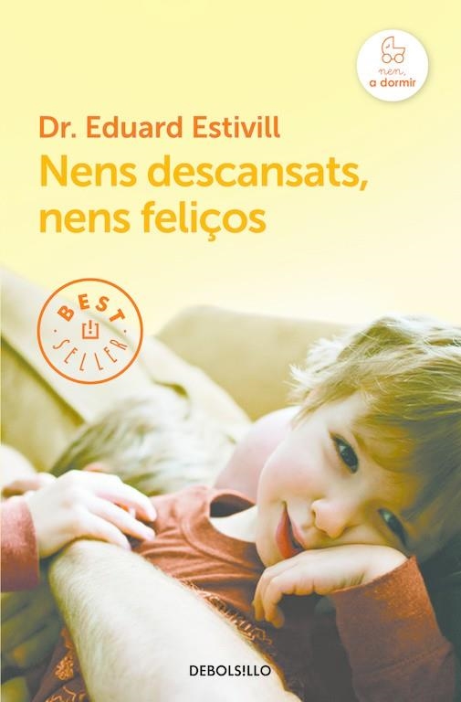 NENS DESCANSATS, NENS FELIÇOS | 9788466329842 | ESTIVILL,EDUARD | Llibreria La Gralla | Llibreria online de Granollers
