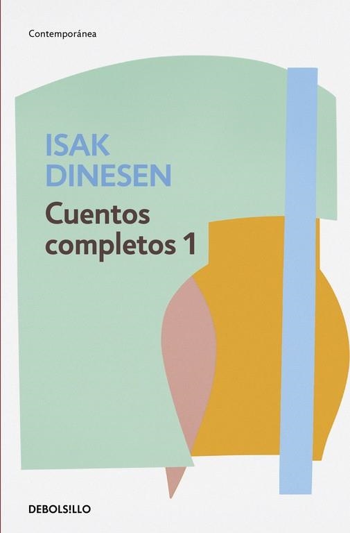 CUENTOS COMPLETOS 1 | 9788466332446 | DINESEN, ISAK | Llibreria La Gralla | Llibreria online de Granollers