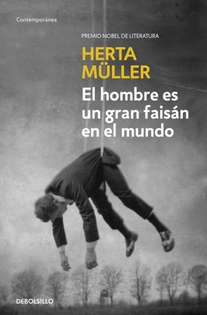 HOMBRE ES UN GRAN FAISAN EN EL MUNDO, EL | 9788466332675 | MULLER,HERTA | Llibreria La Gralla | Llibreria online de Granollers
