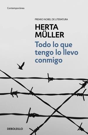 TODO LO QUE TENGO LO LLEVO CONMIGO | 9788466332682 | MULLER, HERTA | Llibreria La Gralla | Llibreria online de Granollers