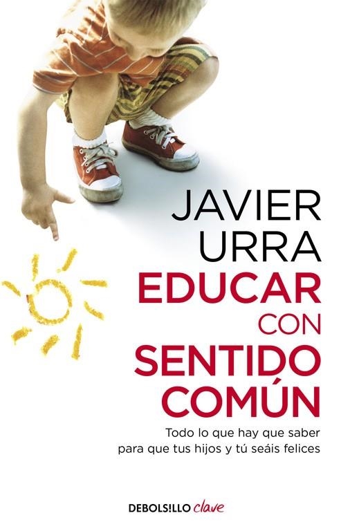 EDUCAR CON SENTIDO COMUN | 9788466332620 | URRA,JAVIER | Llibreria La Gralla | Llibreria online de Granollers