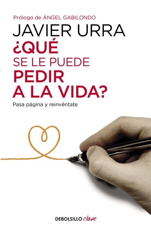 QUE SE LE PUEDE PEDIR A LA VIDA? | 9788466332637 | URRA,JAVIER | Llibreria La Gralla | Llibreria online de Granollers