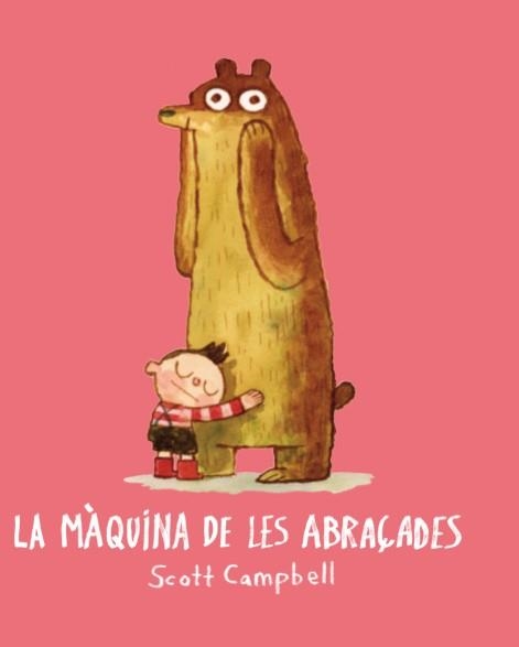 MÀQUINA DE LES ABRAÇADES, LA | 9788416394173 | CAMPBELL, SCOTT | Llibreria La Gralla | Librería online de Granollers