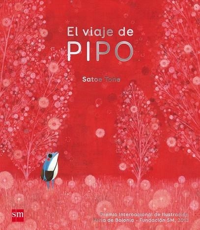 VIAJE DE PIPO | 9788467569629 | SATOE, TONE | Llibreria La Gralla | Llibreria online de Granollers