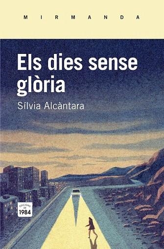 DIES SENSE GLÒRIA, ELS | 9788415835745 | ALCÀNTARA, SÍLVIA | Llibreria La Gralla | Llibreria online de Granollers