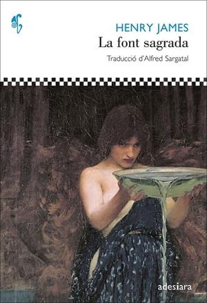 FONT SAGRADA, LA | 9788492405961 | JAMES, HENRY | Llibreria La Gralla | Librería online de Granollers