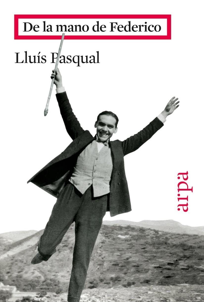 DE LA MANO DE FEDERICO | 9788416601073 | PASQUAL, LLUÍS | Llibreria La Gralla | Librería online de Granollers
