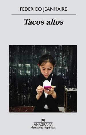 TACOS ALTOS | 9788433998095 | JEANMAIRE, FEDERICO  | Llibreria La Gralla | Llibreria online de Granollers