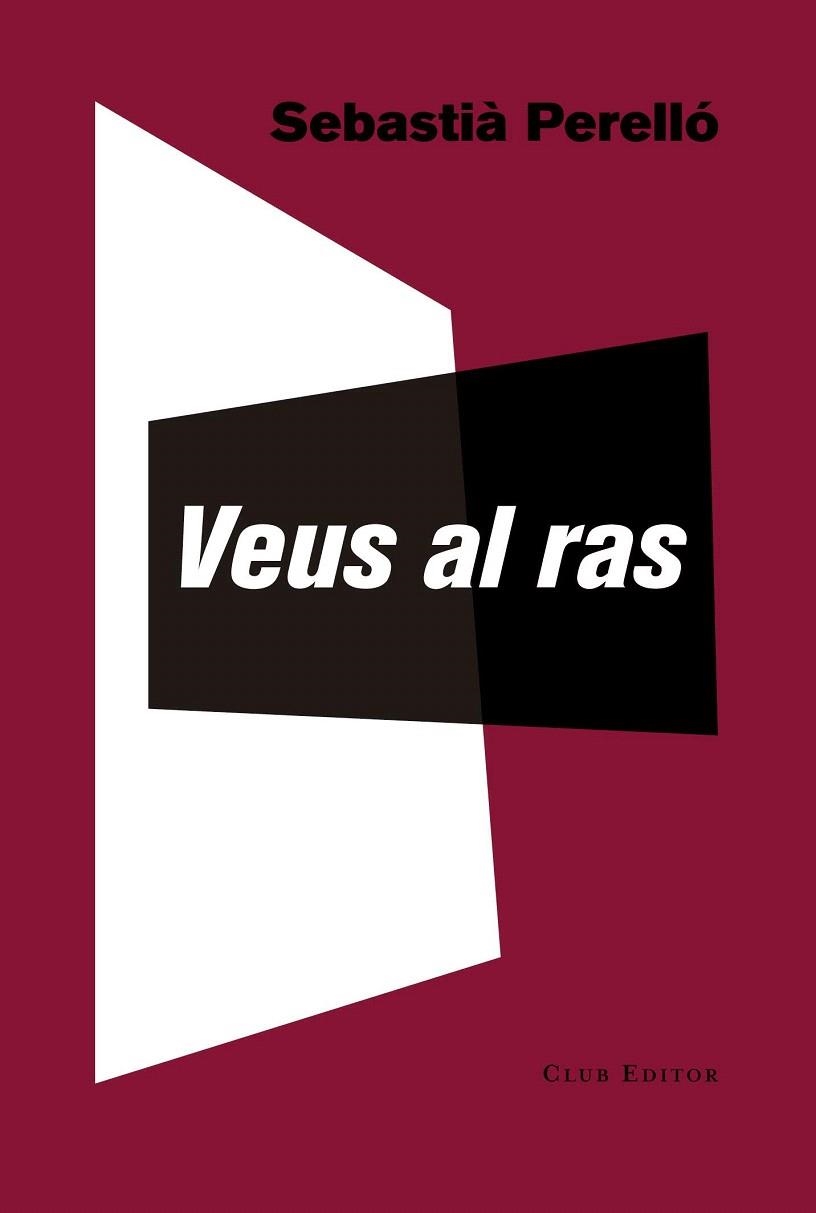 VEUS AL RAS | 9788473291996 | PERELLÓ, SEBASTIÀ | Llibreria La Gralla | Llibreria online de Granollers