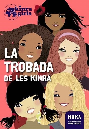 TROBADA DE LES KINRA, LA | 9788424655495 | MOKA | Llibreria La Gralla | Llibreria online de Granollers