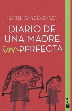 DIARIO DE UNA MADRE IMPERFECTA (BOLSILLO) | 9788408151425 | GARCÍA-ZARZA, ISABEL | Llibreria La Gralla | Llibreria online de Granollers