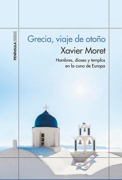 GRECIA, VIAJE DE OTOÑO | 9788499424910 | MORET, XAVIER  | Llibreria La Gralla | Librería online de Granollers