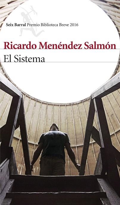 SISTEMA, EL (PREMIO BIBLIOTECA BREVE 2016) | 9788432220371 | MENÉNDEZ SALMÓN, RICARDO  | Llibreria La Gralla | Llibreria online de Granollers