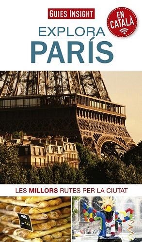 EXPLORA PARÍS (GUIAS INSIGHT 2016) | 9788490343845 | VV.AA | Llibreria La Gralla | Librería online de Granollers