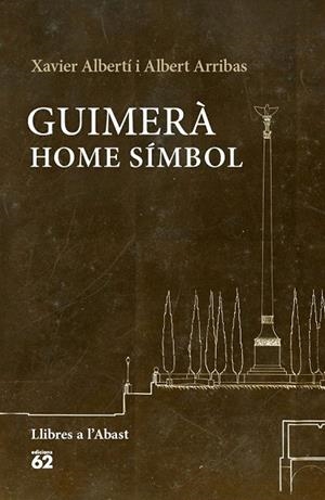 GUIMERÀ: HOME SÍMBOL | 9788429774993 | ALBERTÍ, XAVIER / ARRIBAS, ALBERT | Llibreria La Gralla | Librería online de Granollers