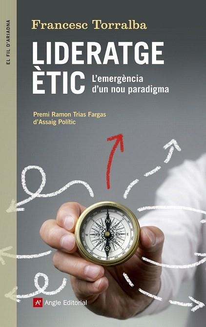 LIDERATGE ÈTIC | 9788416139910 | TORRALBA ROSELLÓ, FRANCESC | Llibreria La Gralla | Llibreria online de Granollers