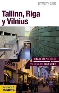 TALLINN, RIGA Y VILNIUS INTERCITY GUIDES 2016 | 9788499358031 | MORTE USTARROZ, MARC AITOR | Llibreria La Gralla | Librería online de Granollers