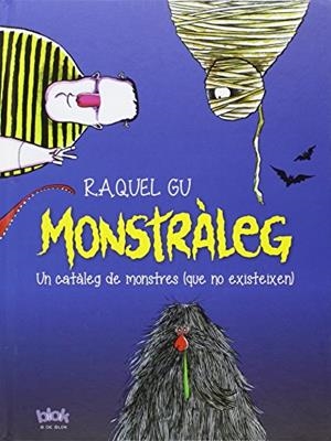MONSTRALEG | 9788416075881 | GU, RAQUEL | Llibreria La Gralla | Llibreria online de Granollers