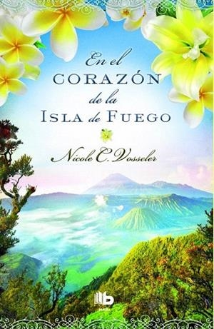 EN EL CORAZON DE LA ISLA DE FUEGO | 9788490701881 | VOSSELER, NICOLE C. | Llibreria La Gralla | Librería online de Granollers