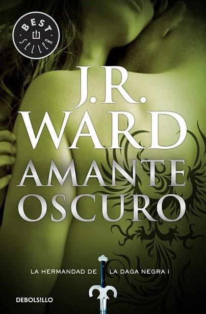 AMANTE OSCURO (LA HERMANDAD DE LA DAGA NEGRA 1) | 9788490629031 | WARD, J. R. | Llibreria La Gralla | Llibreria online de Granollers