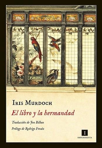 LIBRO Y LA HERMANDAD, EL | 9788416542338 | MURDOCH, IRIS | Llibreria La Gralla | Llibreria online de Granollers