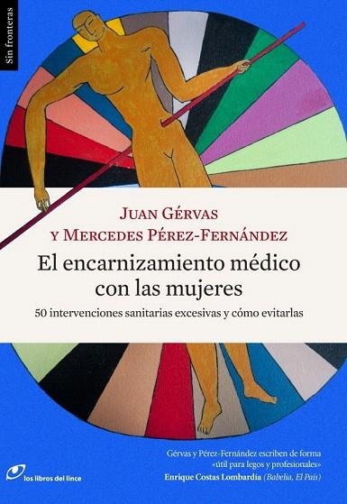 ENCARNIZAMIENTO MEDICO CON LAS MUJERES, EL | 9788415070627 | GERVAS, JUAN; PEREZ-FERNANDEZ, MERCEDES | Llibreria La Gralla | Librería online de Granollers