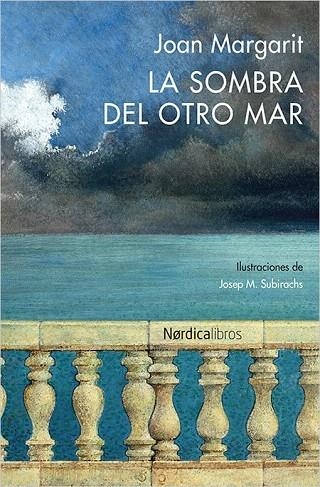 SOMBRA DE OTRO MAR, LA | 9788416440627 | MARGARIT, JOAN | Llibreria La Gralla | Llibreria online de Granollers