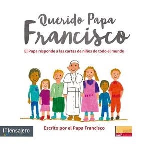 QUERIDO PAPA FRANCISCO | 9788427138605 | PAPA FRANCISCO | Llibreria La Gralla | Librería online de Granollers