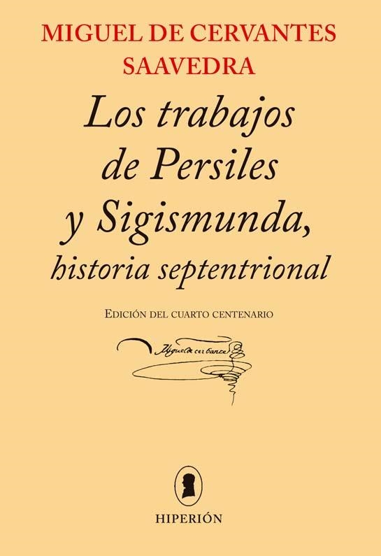 TRABAJOS DE PERSILES Y SIGISMUNDA HISTORIA SEPTENTRIONAL, LOS | 9788490020746 | CERVANTES, MIGUEL DE | Llibreria La Gralla | Llibreria online de Granollers