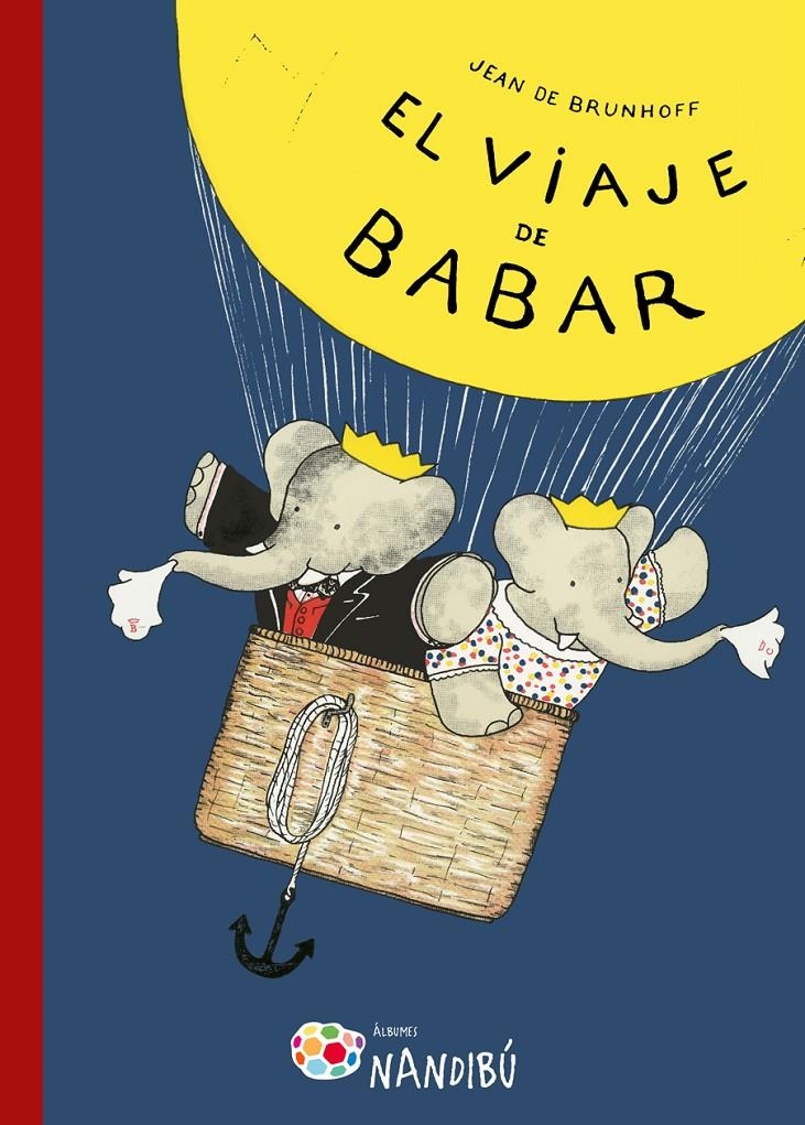 VIAJE DE BABAR, EL | 9788497437158 | BRUNHOFF, JEAN DE  | Llibreria La Gralla | Llibreria online de Granollers