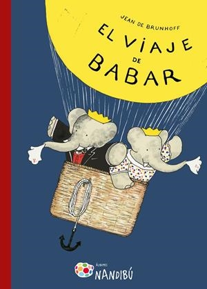 VIAJE DE BABAR, EL | 9788497437158 | BRUNHOFF, JEAN DE  | Llibreria La Gralla | Llibreria online de Granollers