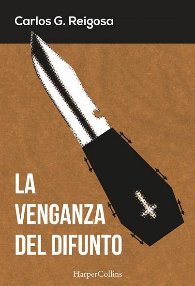 VENGANZA DEL DIFUNTO, LA | 9788416502325 | REIGOSA, CARLOS G.  | Llibreria La Gralla | Librería online de Granollers