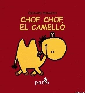 CHOF CHOF EL CAMELLO | 9788416256679 | MANCEAU, EDOUARD | Llibreria La Gralla | Llibreria online de Granollers