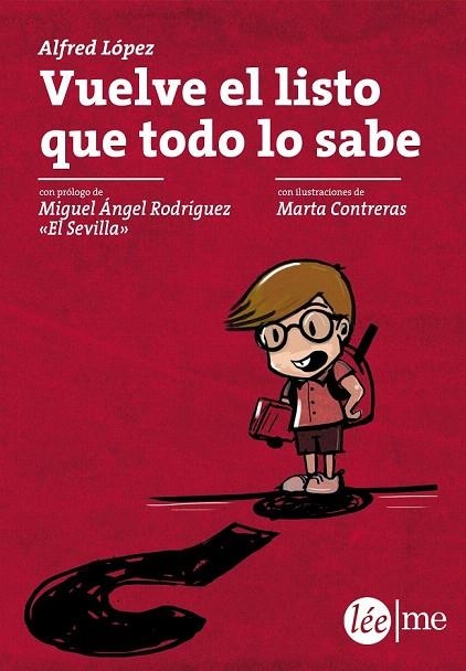 VUELVE EL LISTO QUE TODO LO SABE | 9788415589235 | LÓPEZ, ALFRED | Llibreria La Gralla | Librería online de Granollers
