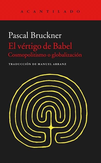 VERTIGO DE BABEL, EL | 9788416011926 | BRUCKNER, PASCAL;ARRANZ, MANUEL | Llibreria La Gralla | Llibreria online de Granollers