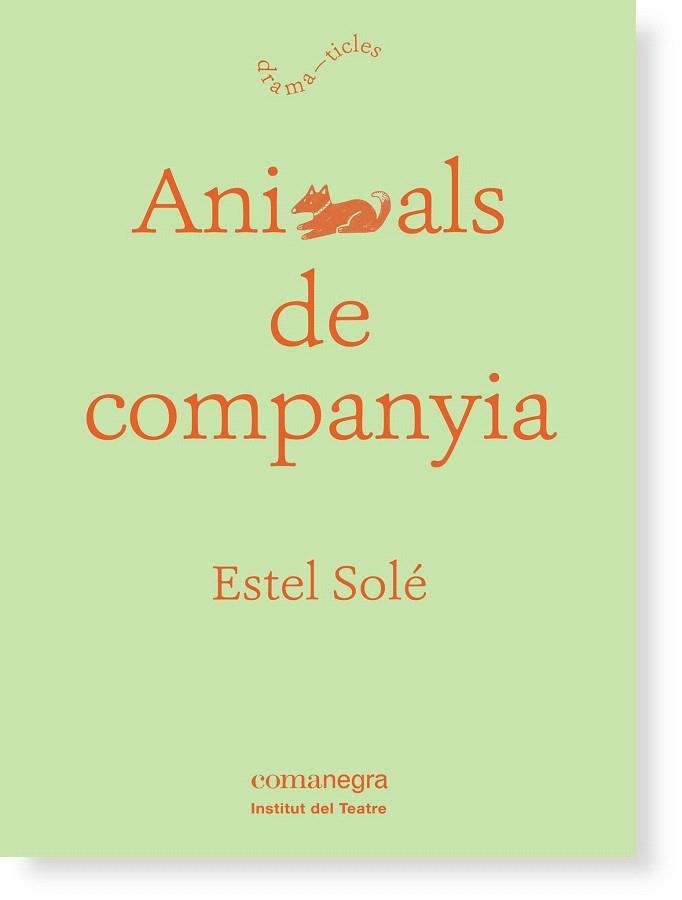ANIMALS DE COMPANYIA | 9788416605132 | SOLE, ESTEL | Llibreria La Gralla | Llibreria online de Granollers