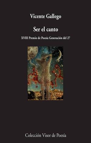 SER EL CANTO XVIII PREMIO DE POESIA GENERACION DEL 27 | 9788498959420 | GALLEGO, VICENTE | Llibreria La Gralla | Llibreria online de Granollers