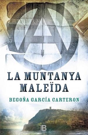 MUNTANYA MALEÏDA, LA | 9788466658096 | GARCÍA CARTERON, BEGOÑA | Llibreria La Gralla | Librería online de Granollers