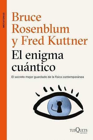 ENIGMA CUÁNTICO, EL | 9788490662434 | ROSENBLUM, BRUCE / KUTTMER, FRED | Llibreria La Gralla | Llibreria online de Granollers