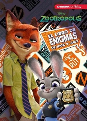 ZOOTROPOLIS. EL LIBRO DE ENIGMAS DE NICK Y JUDY ENIGMAS DISNEY | 9788416548378 | DISNEY | Llibreria La Gralla | Llibreria online de Granollers