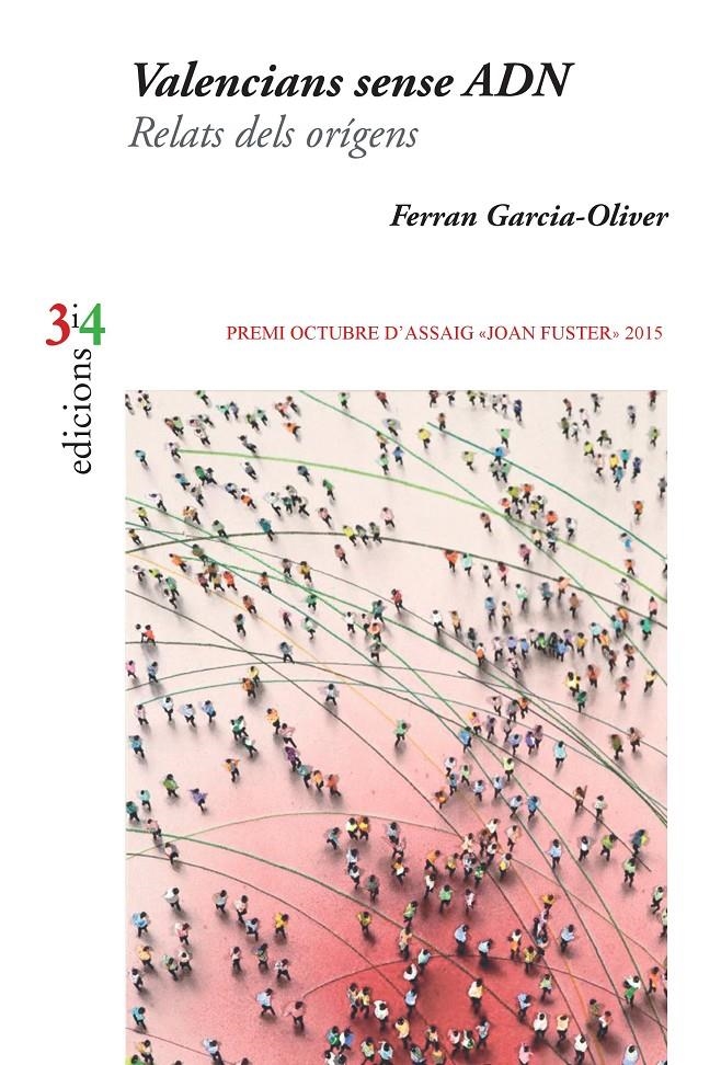 VALENCIANS SENSE ADN. RELATS DELS ORÍGENS | 9788475029870 | GARCIA-OLIVER GARCIA, FERRAN | Llibreria La Gralla | Llibreria online de Granollers